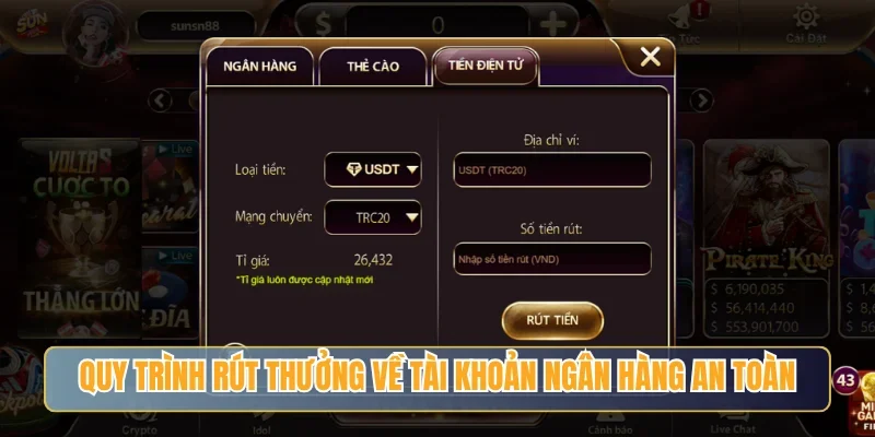 Quy trình rút thưởng về tài khoản ngân hàng an toàn